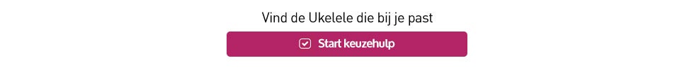 bax-shop.nl | Vind in enkele stappen de ukelele die bij je past.