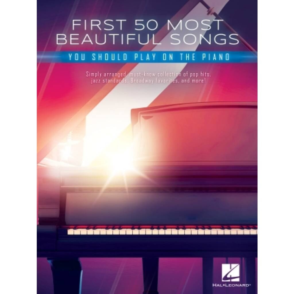 Hal Leonard First 50 Most Beautiful Songs You Should Play On Piano
