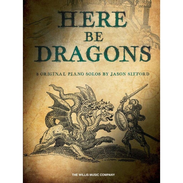 Willis Music Here Be Dragons