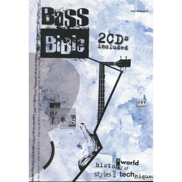 AMA Verlag Bass Bible - A History of World Styles and Techniques basgitaarboek